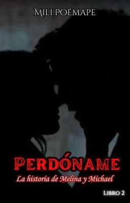 Perdóname [Libro 2]