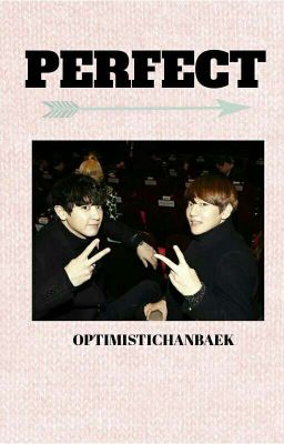 Perfect (ChanBaek One-Shot)