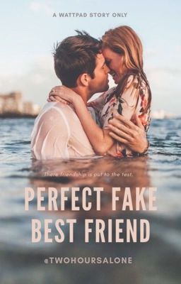 Perfect Fake Best Friend