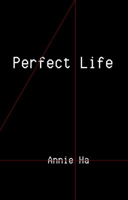 Perfect Life