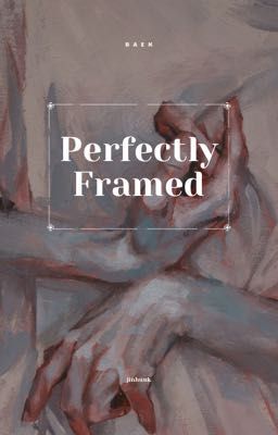 Perfectly Framed. - DROP. -