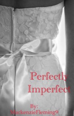 Perfectly Imperfect 