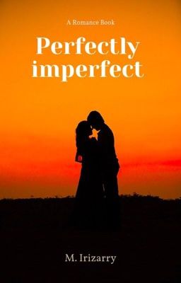 Perfectly Imperfect