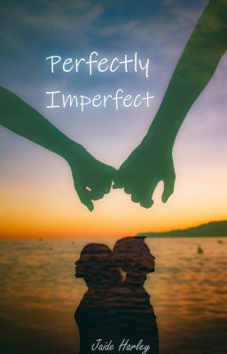 Perfectly Imperfect