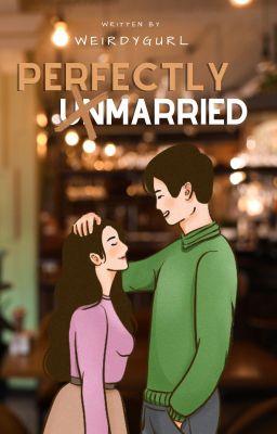 Perfectly Unmarried