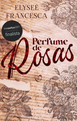 Perfume de Rosas ©