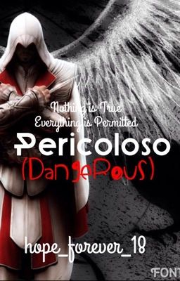 Pericoloso (Assassin's Creed: Brotherhood Fanfiction)