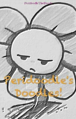 Peridoodle's Doodles!