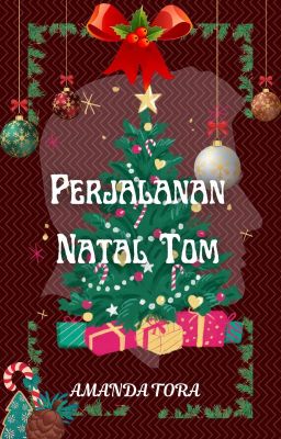 Perjalanan Natal Tom ✅