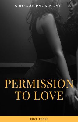 Permission to love - The Rogue Pack