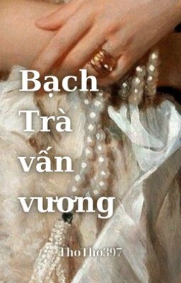 (Pernut/ABO) Bạch Trà vấn vương