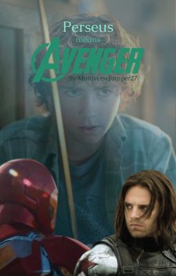 Perseus means Avenger│PJO x MCU