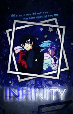 Persona 5: Infinity [HIATUS][UNDER EDITING]