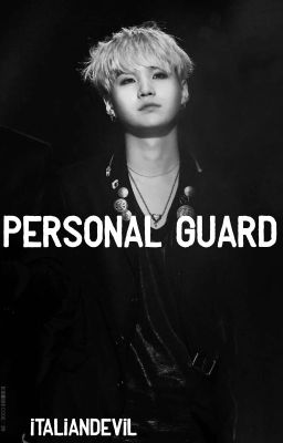 Personal Guard | m.yoongi