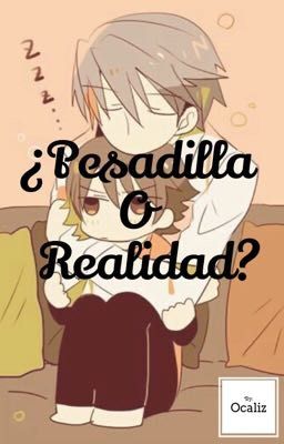 ¿Pesadilla o Realidad? One-Shot (Junjou Romantica)