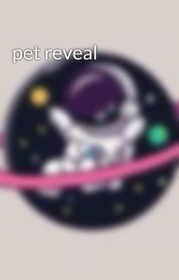 pet reveal