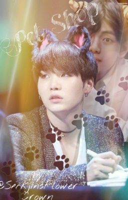 Pet Shop [Taegi FF]