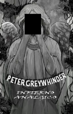 Peter Greywhinder Infierno Analogico