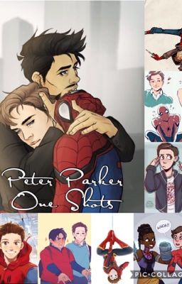 Peter Parker One Shots