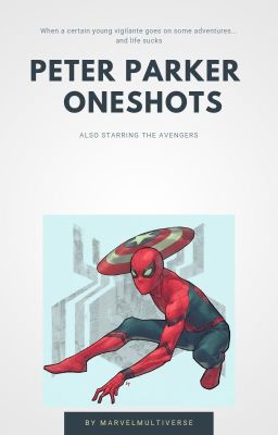 Peter Parker Oneshots