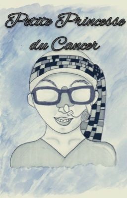 Petite Princesse du Cancer