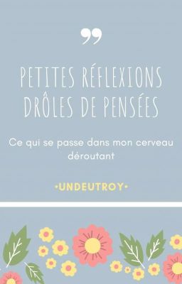 Petites réflexions, drôles de pensées...