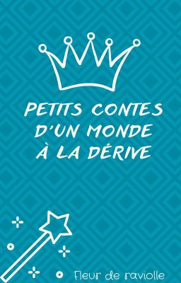 Petits contes d'un monde à la dérive