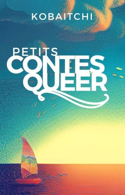 Petits Contes Queer