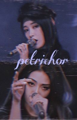 petrichor | DaiYan | Độc Gia Đới Ngôn [shortfic]