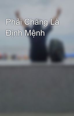 Phải Chăng Là Định Mệnh