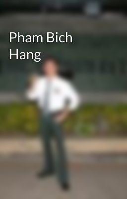 Pham Bich Hang