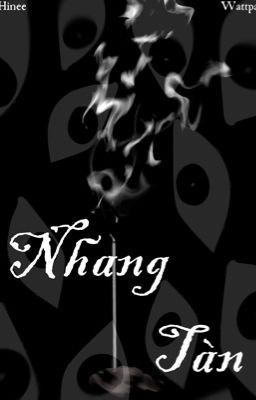 [Phần 1] Nhang Tàn. 