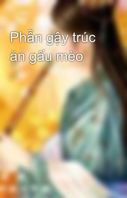 Phẫn gậy trúc ăn gấu mèo