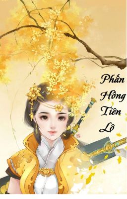 Phấn Hồng Tiên Lộ- Tiểu Tống Tỷ