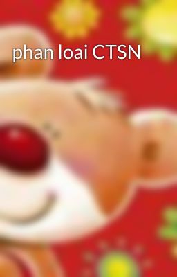 phan loai CTSN