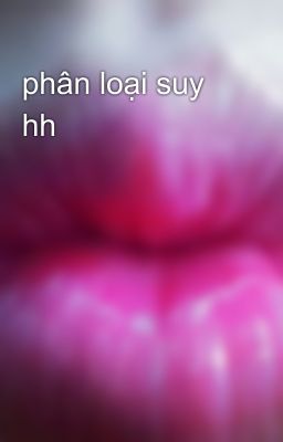 phân loại suy hh