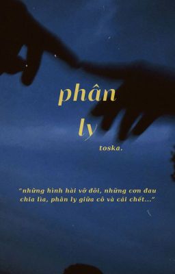 phân ly - toska