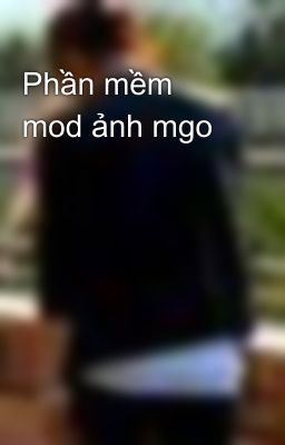 Phần mềm mod ảnh mgo