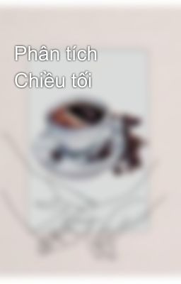 Phân tích Chiều tối