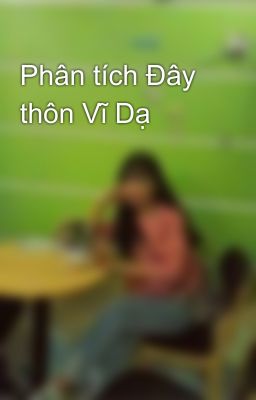 Phân tích Đây thôn Vĩ Dạ