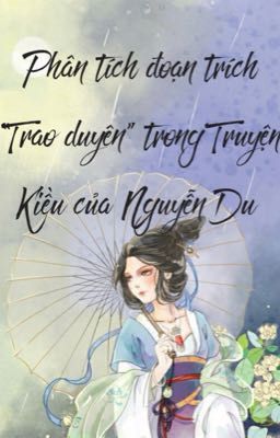 Phân tích đoạn trích trao duyên_Nguyễn Du_(2)