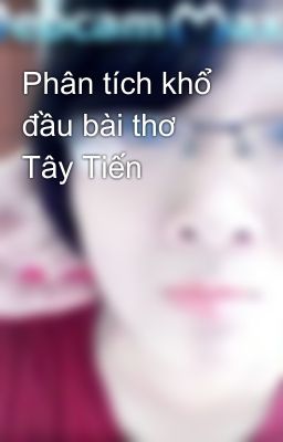 Phân tích khổ đầu bài thơ Tây Tiến