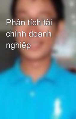 Phân tích tài chính doanh nghiệp