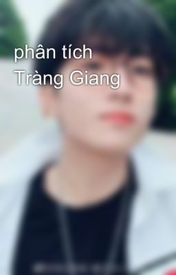 phân tích Tràng Giang