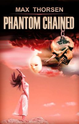 Phantom Chained