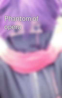 Phantom of opera