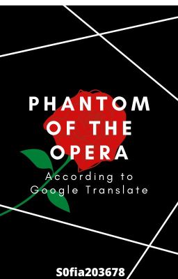 Phantom Of The Opera according to Google Translate