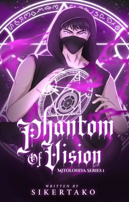 Phantom Of Vision (Mitolohiya Series #1)