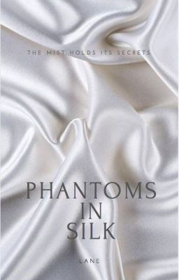 Phantoms in Silk