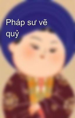 Pháp sư vẽ quỷ